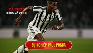 thumb - Sự nghiệp Paul Pogba